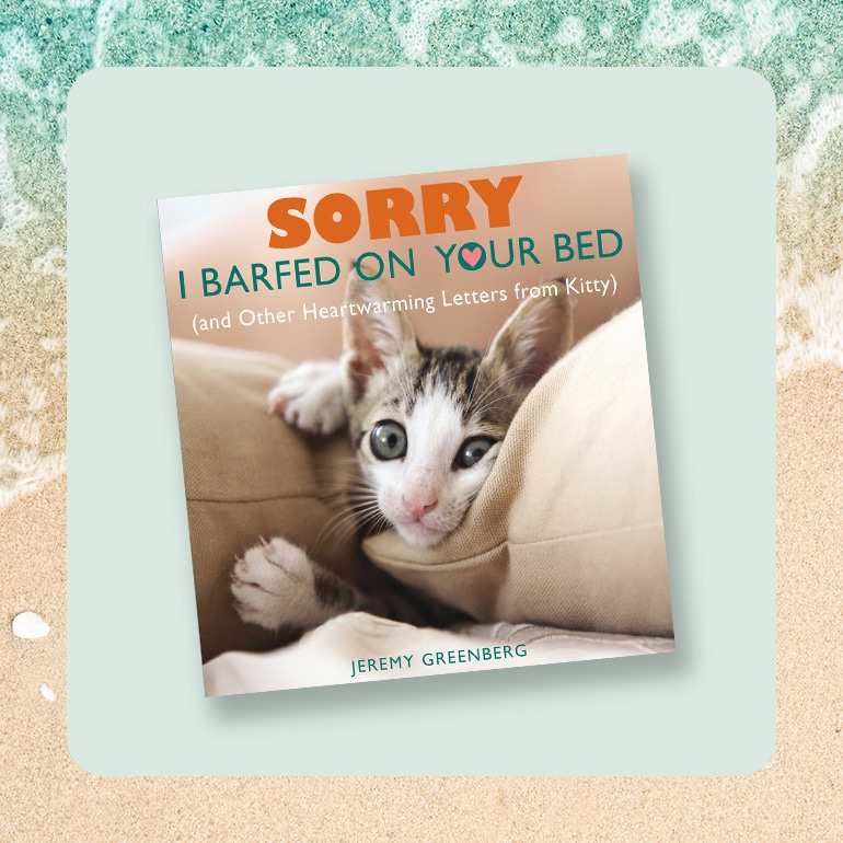 Sorry I Barfed on Your Bed (and Other Heartwarming Letters from Kitty) book cover